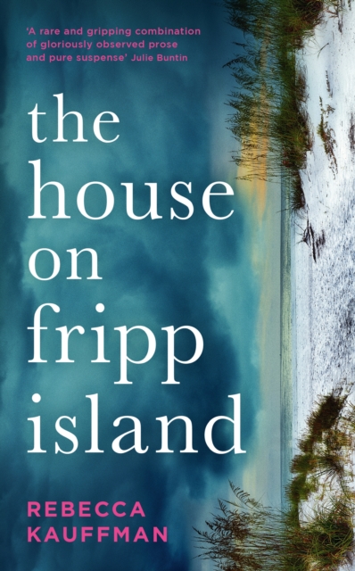 House on Fripp Island - Rebecca Kauffman