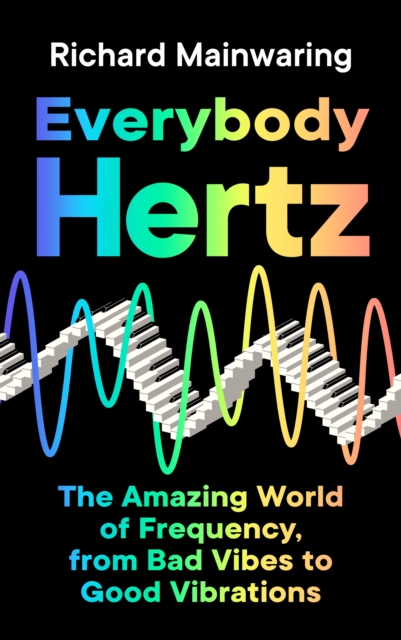 Everybody Hertz - Richard Mainwaring