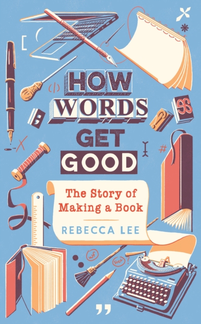 How Words Get Good - Rebecca Lee