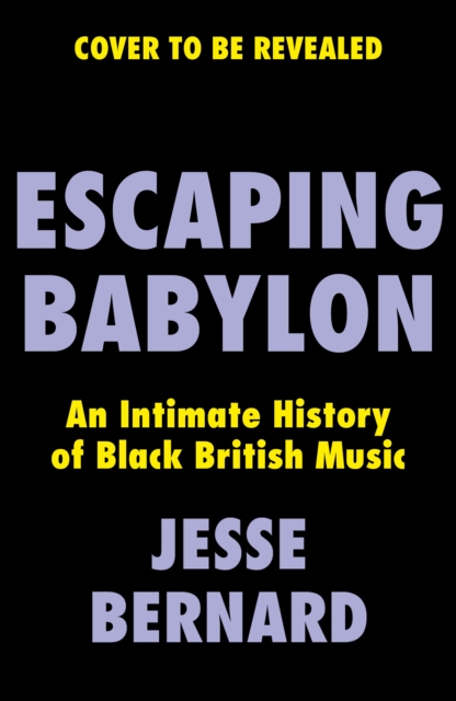 Coperta cărții 'Escaping Babylon - Bernard Jesse Bernard'