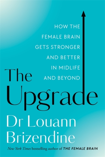 Upgrade - Louann Brizendine