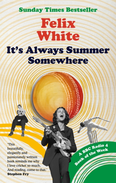 It's Always Summer Somewhere - Felix White