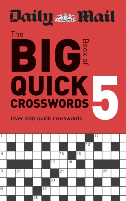 Daily Mail Big Book of Quick Crosswords Volume 5 - 