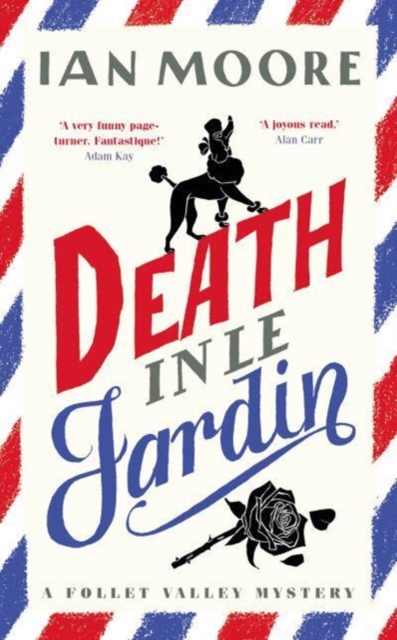 Death in le Jardin - Ian Moore