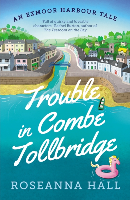 Trouble in Combe Tollbridge - Roseanna Hall