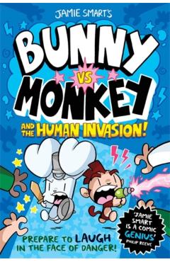 Coperta cărții 'Bunny vs Monkey and the Human Invasion (a Phoenix Comic Book, from the million-selling Jamie Smart, Illustrator of the'