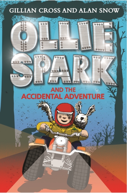 Ollie Spark and the Accidental Adventure - Gillian|snow Cross