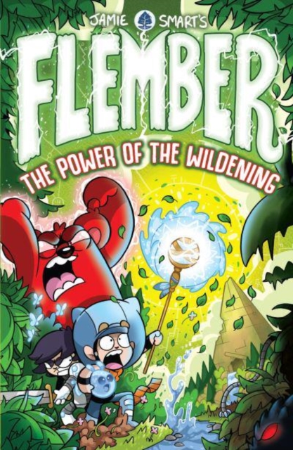 Flember: The Power of the Wildening (from the million-selling Jamie Smart, Illustrator of the Year) - Jamie Smart