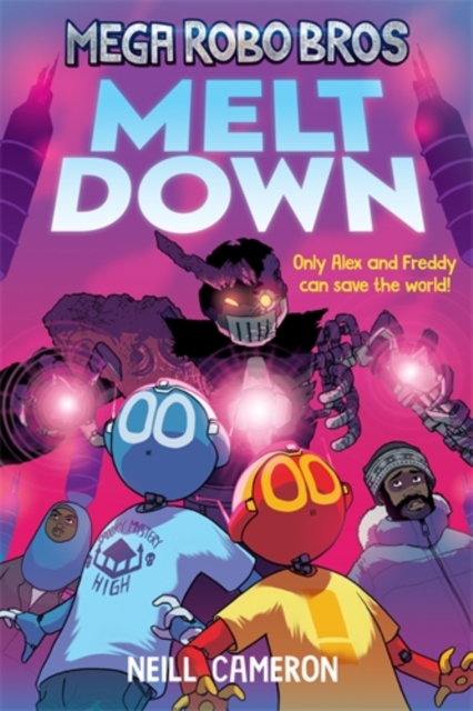 Mega Robo Bros 4: Meltdown (a Phoenix Comic Book) - Neill Cameron