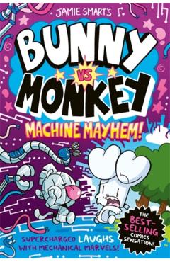 Coperta cărții 'Bunny vs Monkey: Machine Mayhem (a Phoenix Comic Book, from the million-selling Jamie Smart, Illustrator of the Year) -'