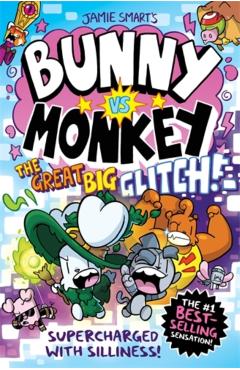 Coperta cărții 'Bunny vs Monkey: The Great Big Glitch (a Phoenix Comic Book): the instant number one bestselling book from Jamie Smart,'