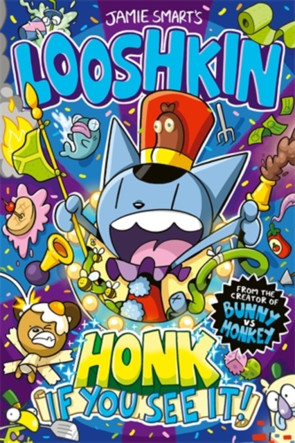 Looshkin: Honk If You See It! (a Phoenix Comic Book, from the million-selling Jamie Smart, Illustrator of the Year) - Jamie Smart