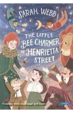 Coperta cărții 'Little Bee Charmer of Henrietta Street - Sarah Webb'