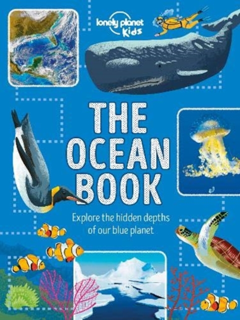 Lonely Planet Kids The Ocean Book - Derek Lonely Planet Kids|harvey