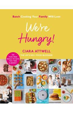 Poza produsului We're Hungry! - Ciara Attwell