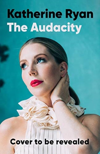 Audacity - Katherine Ryan