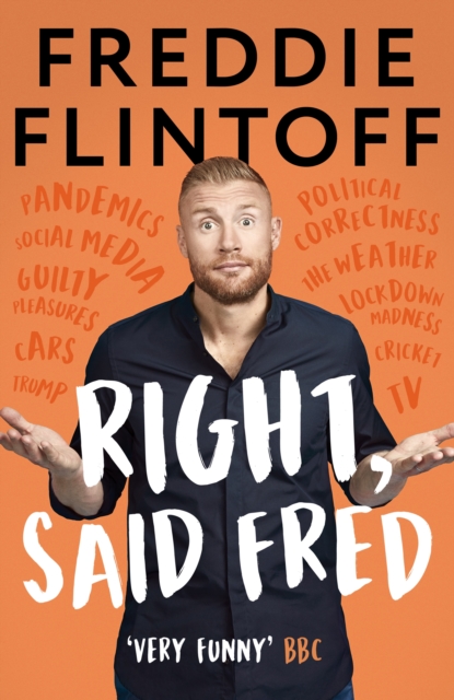 Right, Said Fred - Andrew Flintoff