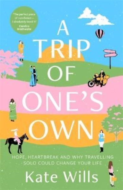 Trip of One's Own - Kate Wills