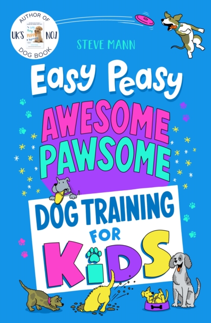 Easy Peasy Awesome Pawsome - Steve Mann