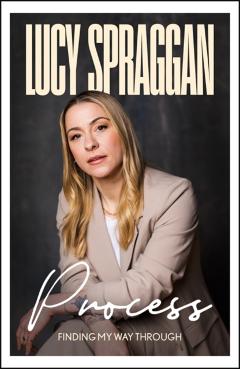 Coperta cărții 'Process - Lucy Spraggan'