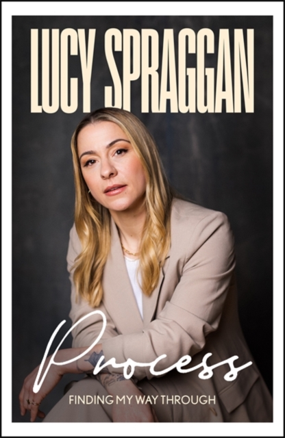 Process - Lucy Spraggan