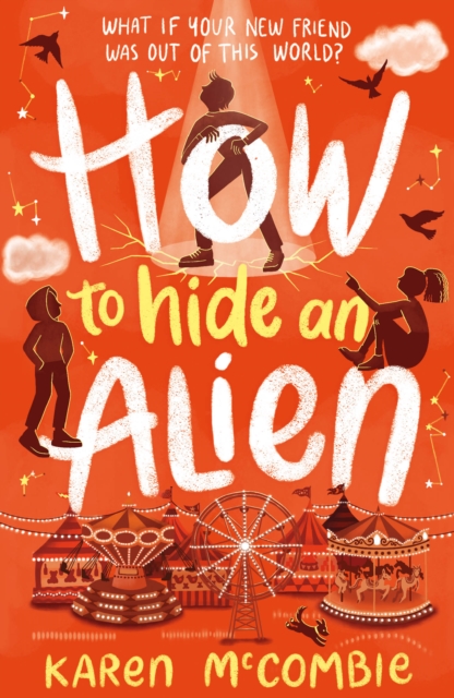 How To Hide An Alien - Karen Mccombie