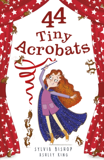 44 Tiny Acrobats - Sylvia Bishop