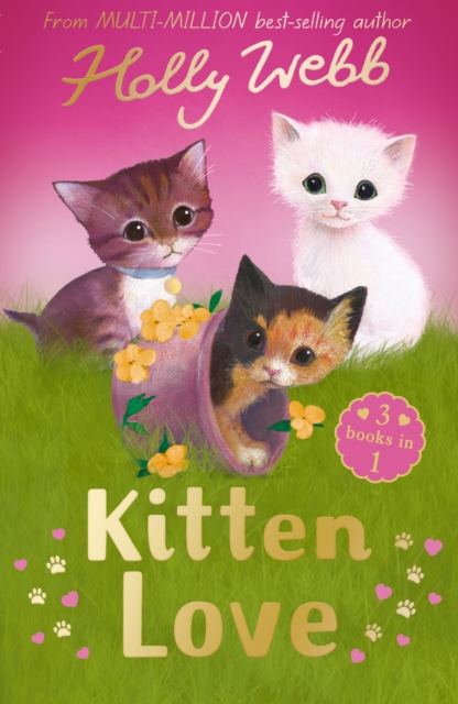 Kitten Love: A Collection of Stories - Holly Webb