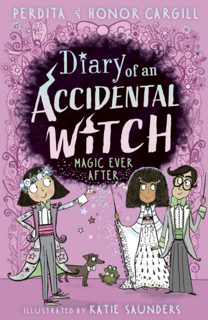 Diary of an Accidental Witch: Magic Ever After - Honor And Perdita Cargill
