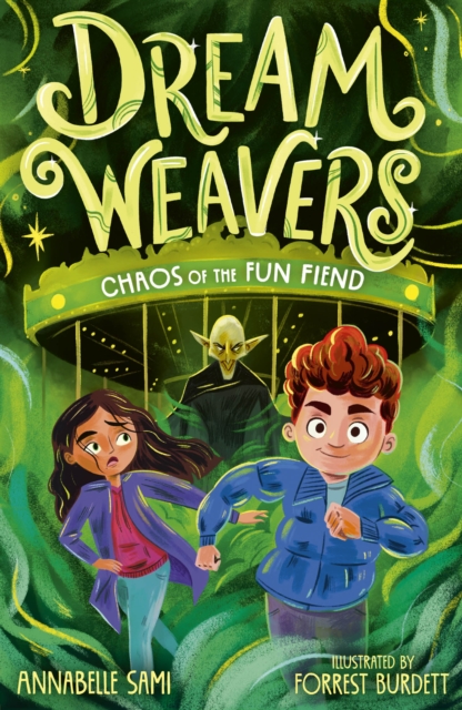 Dreamweavers: Chaos of the Fun Fiend - Annabelle Sami
