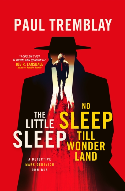 Little Sleep and No Sleep Till Wonderland omnibus - Paul Tremblay