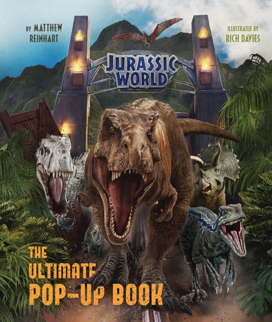 Jurassic World - The Ultimate Pop-Up Book - Matthew Reinhart