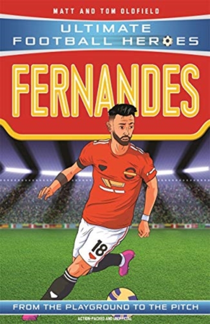 Bruno Fernandes (Ultimate Football Heroes - the No. 1 football series) - Matt & Tom Oldfield