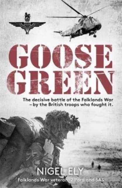 Goose Green - Nigel Ely