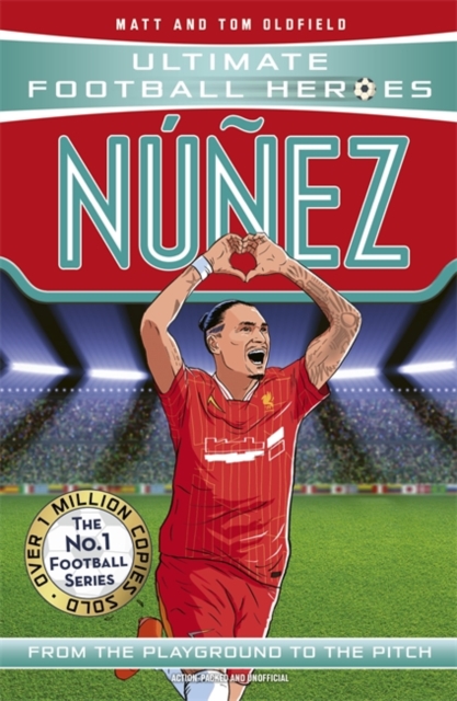 Nunez (Ultimate Football Heroes - The No.1 football series) - Matt & Tom Oldfield