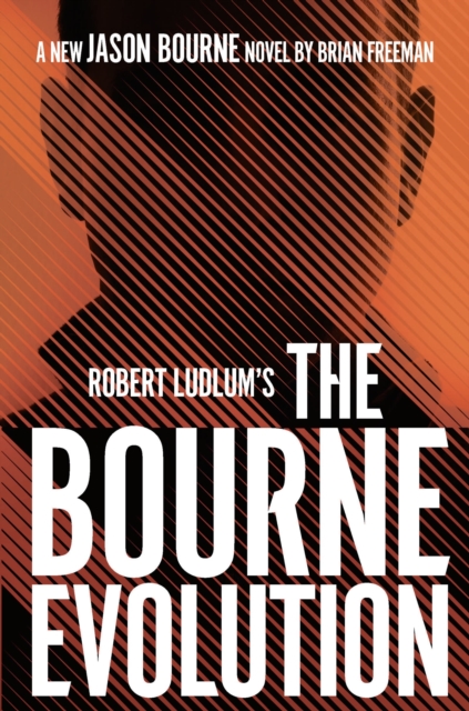 Robert Ludlum's? the Bourne Evolution - Brian Freeman