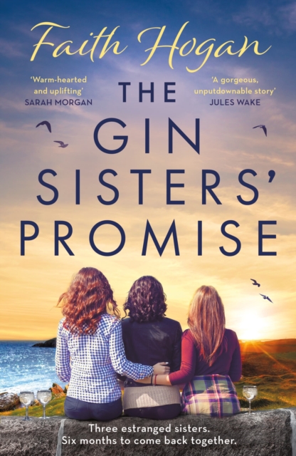 Gin Sisters' Promise - Faith Hogan