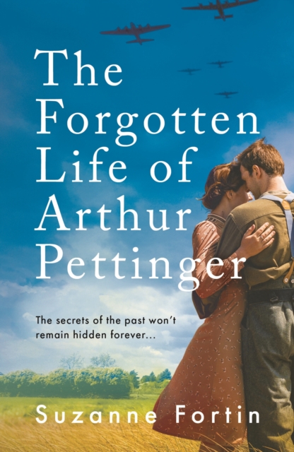 Forgotten Life of Arthur Pettinger - Suzanne Fortin