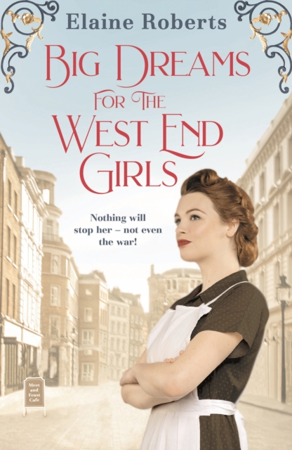 Big Dreams for the West End Girls - Elaine Roberts