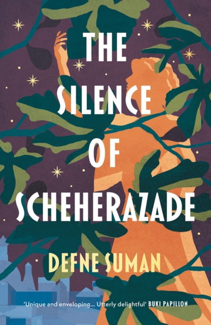 Silence of Scheherazade - Defne Suman