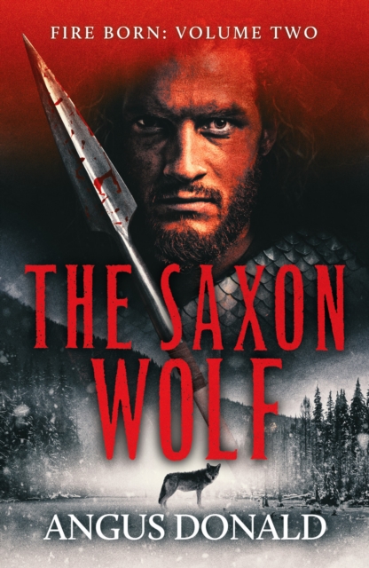 Saxon Wolf - Angus Donald