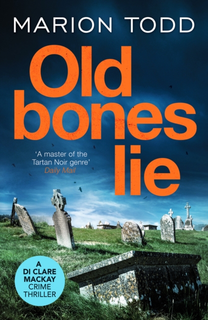 Old Bones Lie - Marion Todd