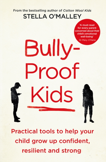 Bully-Proof Kids - Stella O'malley