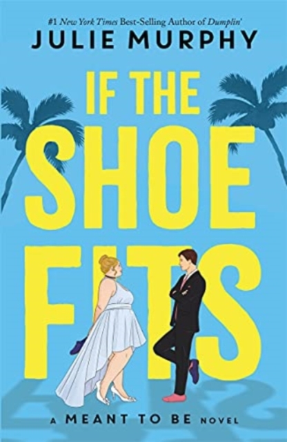 If the Shoe Fits - If The Shoe Fits Julie Murphy