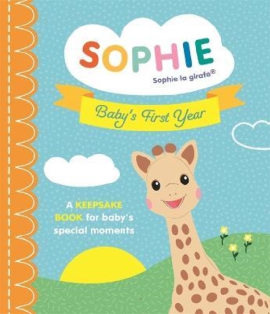 Sophie la girafe: Baby's First Year - Ruth Symons