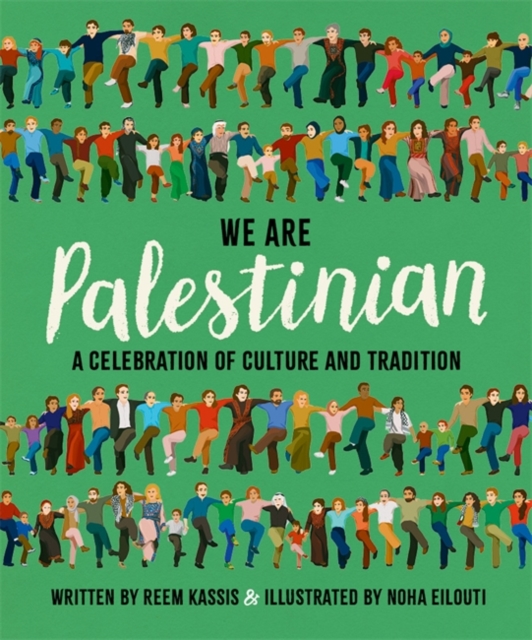 We Are Palestinian - Reem Kassis