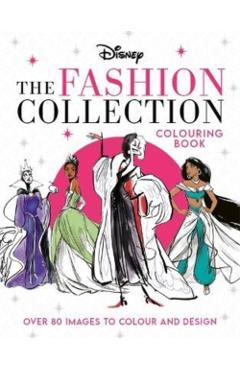 Coperta cărții 'Disney The Fashion Collection Colouring Book -'