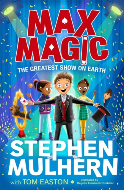 Max Magic: The Greatest Show on Earth (Max Magic 2) - Stephen|easton Mulhern