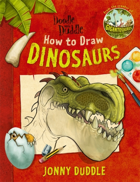 Doodle with Duddle: How to Draw Dinosaurs - Jonny Duddle