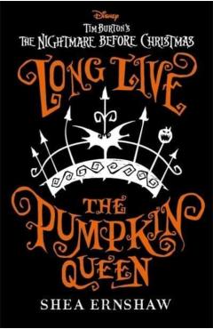 Coperta cărții 'Long Live the Pumpkin Queen - Shea Ernshaw'